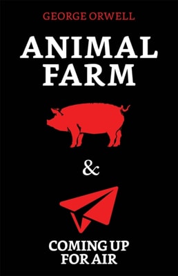 Animal Farm & Coming up for Air