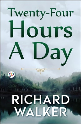 Twenty-Four Hours A Day