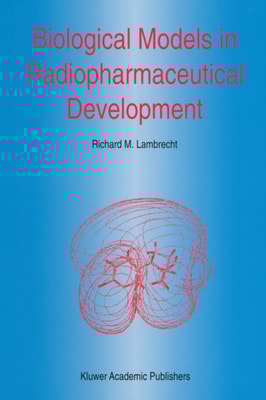 Biological Models in Radiopharmaceutical Development