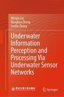 Underwater Information Perception and Processing Via Underwater Sensor Networks