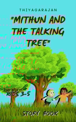 &quote;Mithun and the Talking Tree&quote;