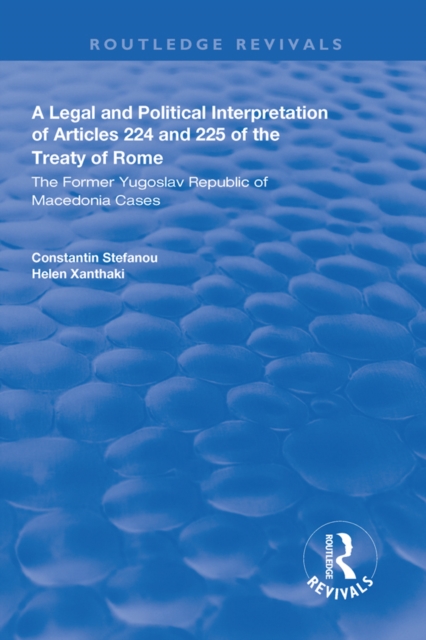 Legal and Political Interpretation of Articles 224 and 225 of the Treaty of Rome