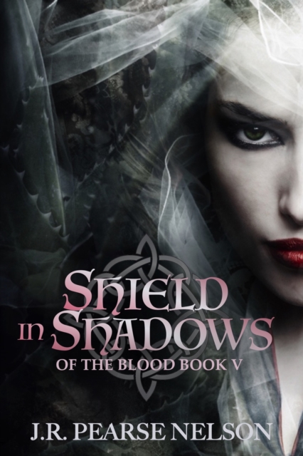 Shield in Shadows (Of the Blood, #5)