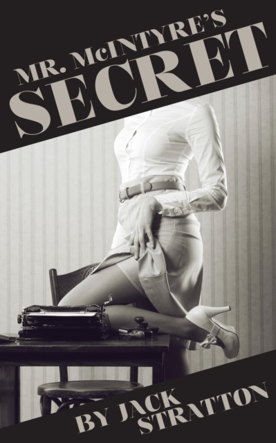 Mr. McIntyre's Secret