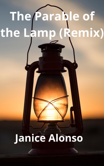 Parable of the Lamp (Remix)
