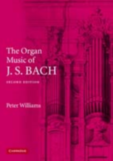 Organ Music of J. S. Bach