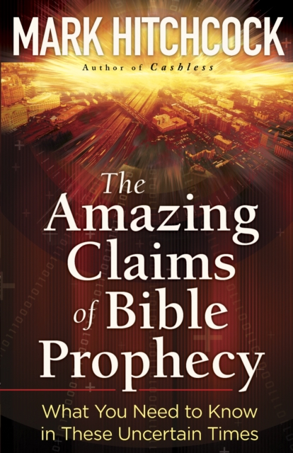Amazing Claims of Bible Prophecy