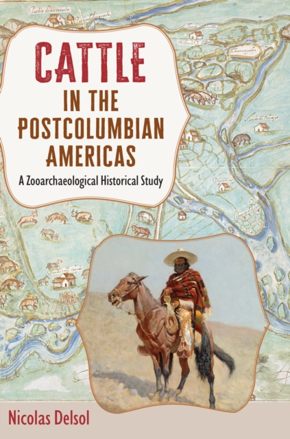 Cattle in the Postcolumbian Americas
