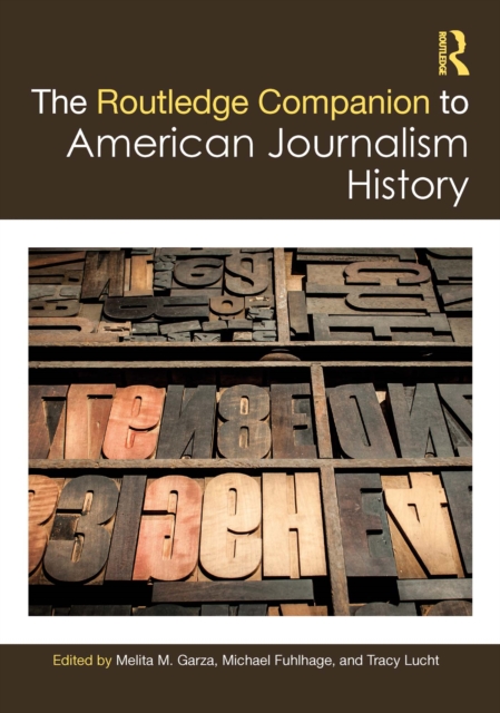 Routledge Companion to American Journalism History