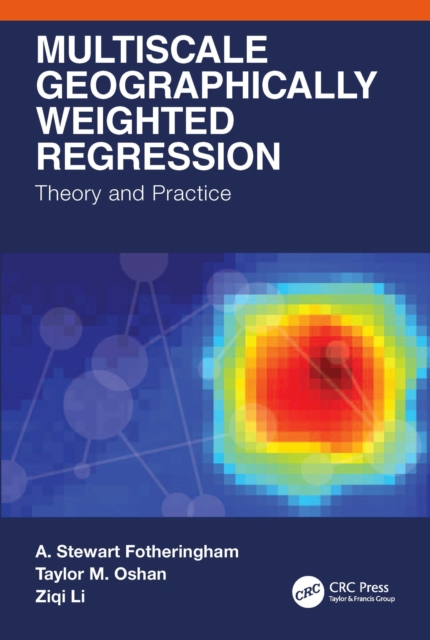 Multiscale Geographically Weighted Regression