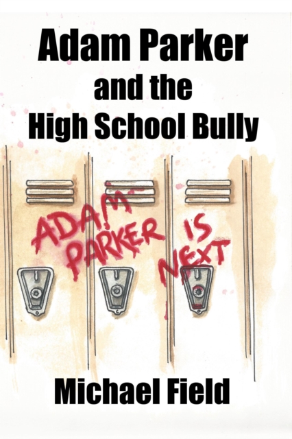 Adam Parker and the High School Bully