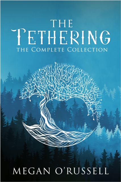 Tethering: The Complete Collection