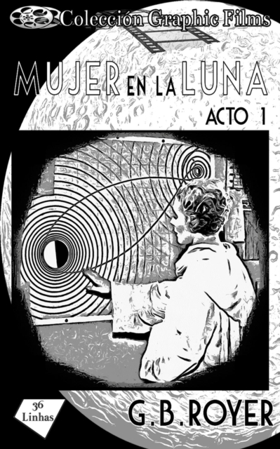 Mujer en la Luna - Acto 1