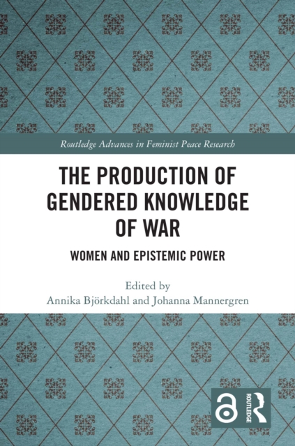 Production of Gendered Knowledge of War