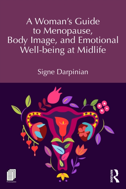 Woman's Guide to Menopause, Body Image, and Emotional Well-being at Midlife