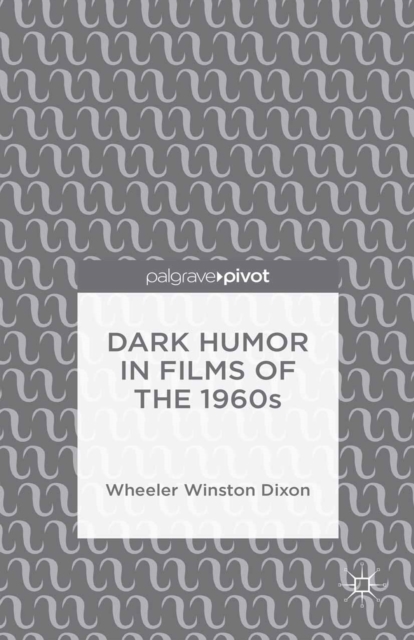 Dark Humor in Films of the 1960s