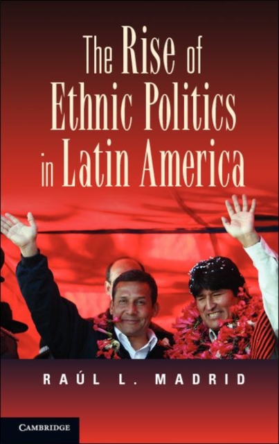 Rise of Ethnic Politics in Latin America