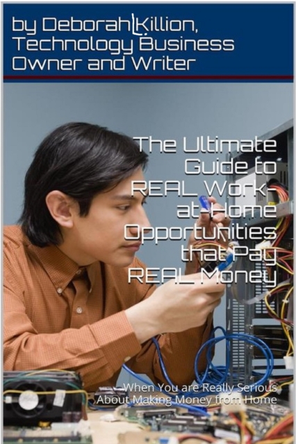 Ultimate Guide to Real Work-at-Home Opportunities that Pay Real Money
