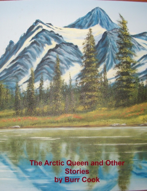 Arctic Queen and Other Stories