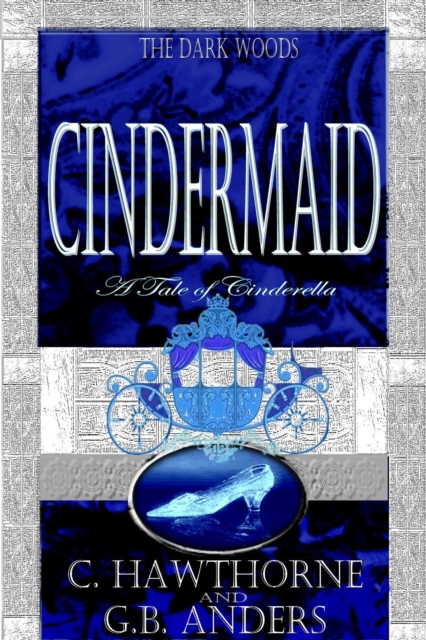 Cindermaid: A Tale of Cinderella