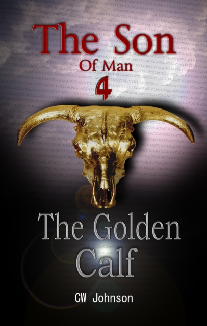 Son of Man Four, The Golden Calf