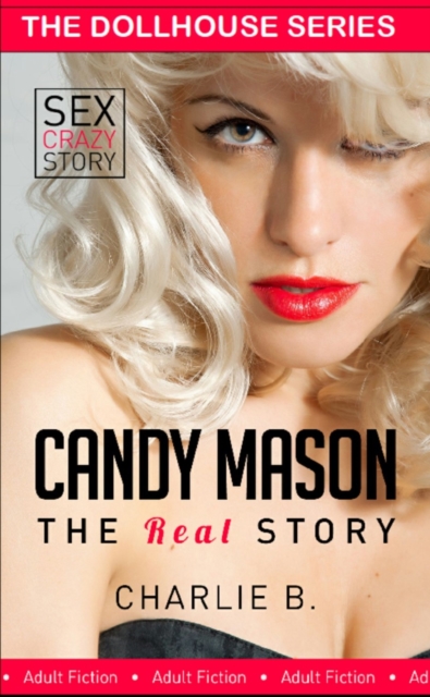 Candy Mason, The Real Story