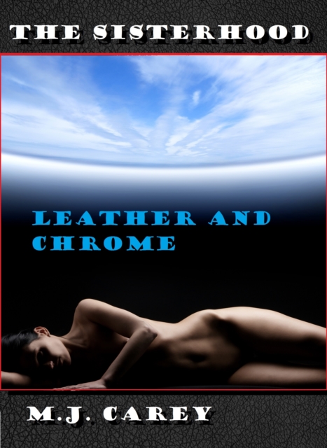 Sisterhood: Leather and Chrome