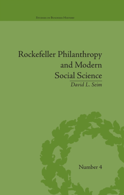 Rockefeller Philanthropy and Modern Social Science