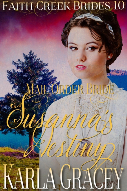 Mail Order Bride - Susanna's Destiny
