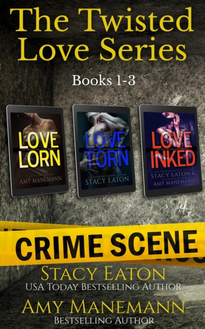 Twisted Love Series, Books 1-3
