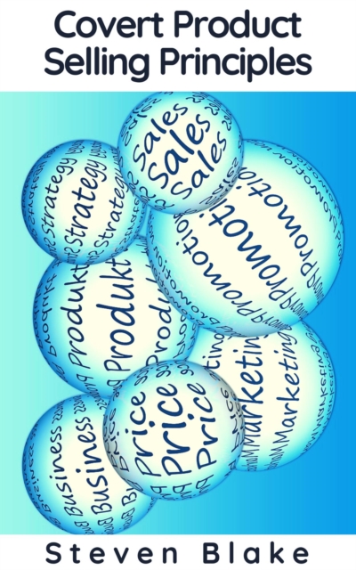 Covert Product Selling Principles
