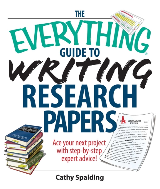 Everything Guide To Writing Research Papers Book