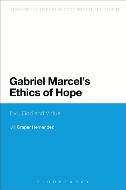 Gabriel Marcel's Ethics of Hope