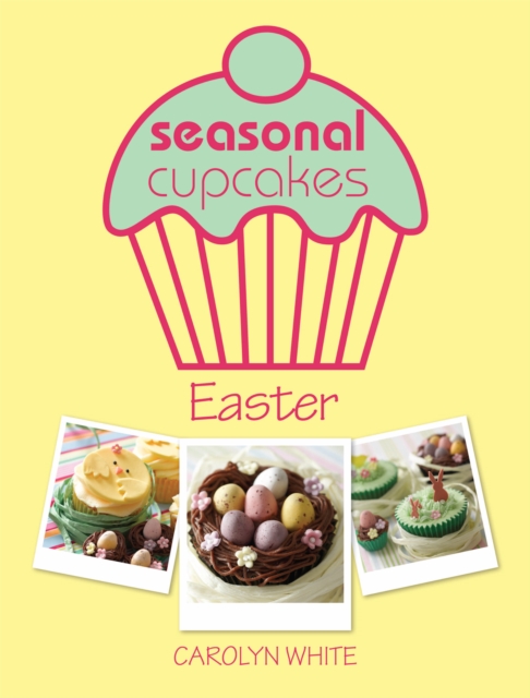 Seasonal Cupcakes - Easter