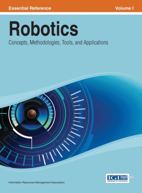 Robotics: Concepts, Methodologies, Tools, and Applications