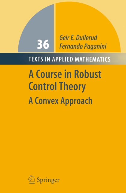 Course in Robust Control Theory
