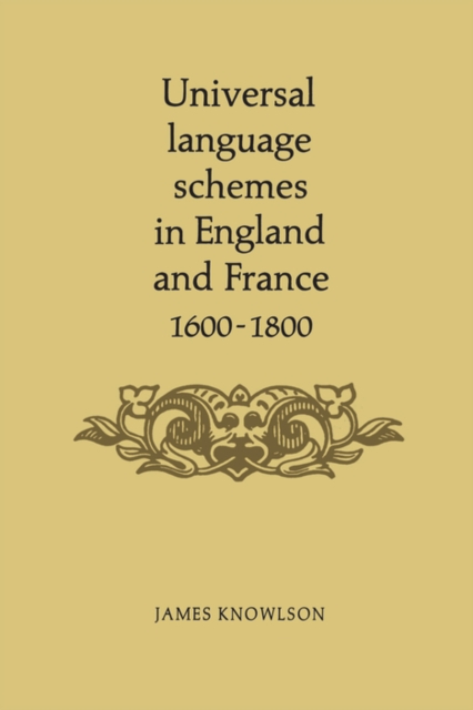 Universal language schemes in England and France 1600-1800