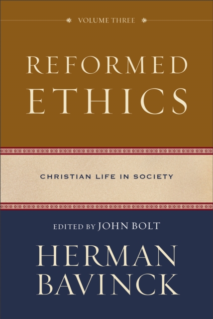 Reformed Ethics : Volume 3 ()
