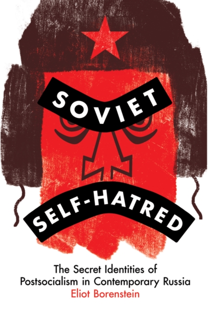 Soviet Self-Hatred