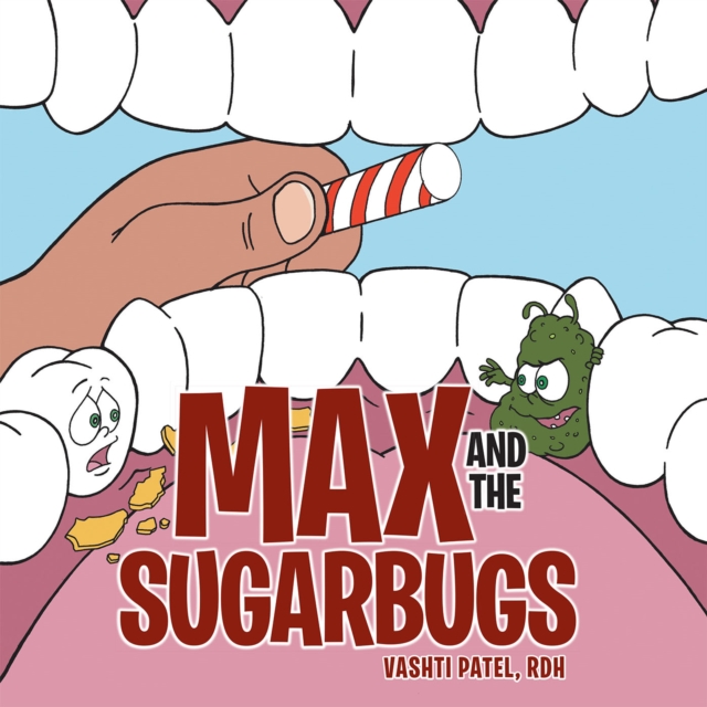 Max and the Sugarbugs