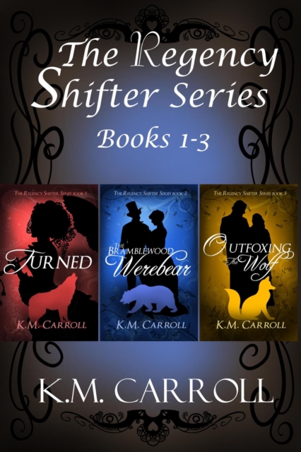 Regency Shifter Series books 1-3