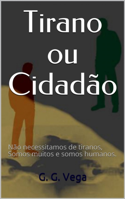 Tirano Ou Cidadão