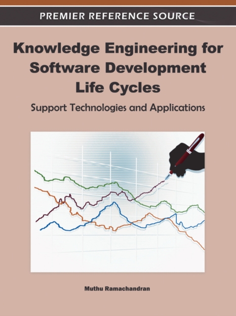 Knowledge Engineering for Software Development Life Cycles: Support Technologies and Applications
