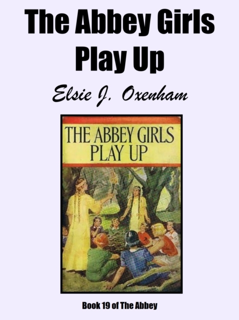 Abbey Girls Play Up