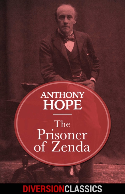 Prisoner of Zenda (Diversion Classics)