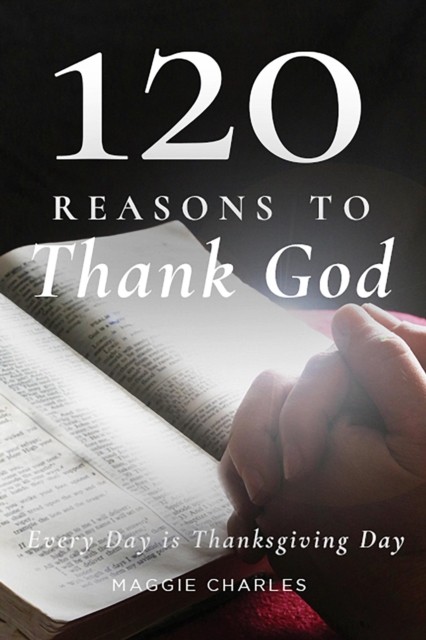 120 Reasons to Thank God