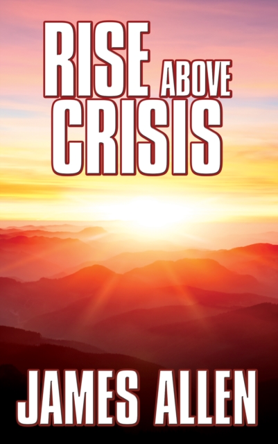 Rise Above Crisis