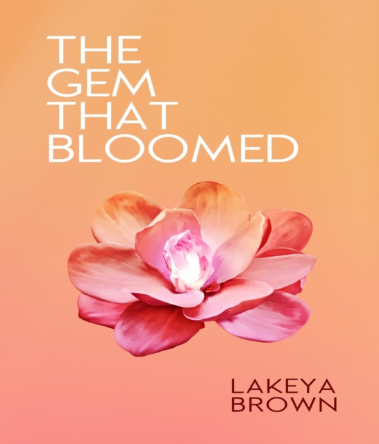 Gem That Bloomed
