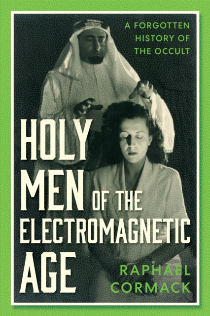 Holy Men of the Electromagnetic Age