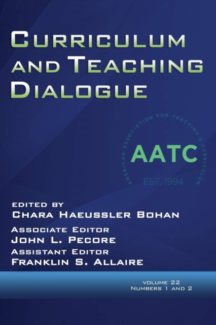 Curriculum and Teaching Dialogue Vol 22 Issue 1 & 2